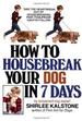 How to Housebreak Your Dog in Seven Days