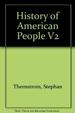 A History of the American People: Volume Two: Since 1865