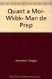 Quant a Moi: Manuel De Preparation (English and French Edition).
