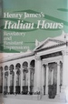 Henry James's Italian Hours: Revelatory and Resistant Impressions