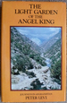 Light Garden of the Angel King: Journeys in Afghanistan