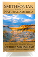 The Smithsonian Guides to Natural America: Southern New England-Massachusetts, Connecticut, and Rhode Island