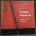 Bruno Fonseca: the Secret Life of Painting