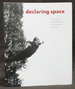 Declaring Space: Mark Rothko, Barnett Newman, Lucio Fontana, Yves Klein