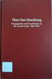 Theo Van Doesburg: Propagandist and Practitioner of the Avant-Garde, 1909-1923