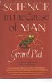 Science in the Cause of Man (2nd Edition, Revised and Enlarged)