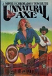 Unnatural Axe: A Novel of Colorado