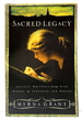 Sacred Legacy: Ancient Writings From Nine Women of Strength and Honor