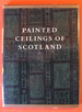 Painted Ceilings of Scotland 1550-1650