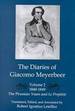 The Diaries of Giacomo Meyerbeer: Volume 1. 1791-1893 & Volume 2. the Prussian Years and "La Prophete", 1840-1849