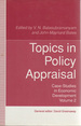 Topics in Policy Appraisal: Case Studies in Economic Development #2,