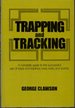 Trapping and Tracking: a Complete Guide to the Successful Use of Traps and Traplines, Lures, Baits, and Scents