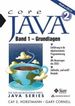 Core Java 2, Band 1. Grundlagen (Zur Java 2 Standard Edition Version 5.0) (Gebundene Ausgabe) Von Cay S. Horstmann (Autor), Gary Cornell