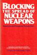 Blocking the Spread of Nuclear Weapons: American and European Perspectives