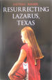 Resurrecting Lazarus, Texas