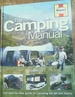 The Camping Manual: the Step-By-Step Guide to Camping for All the Family