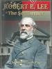 Robert E. Lee the Southerner New