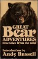 Reat Bear Adventures: True Tales From the Wild