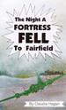 The Night a Fortress Fell to Fairfield