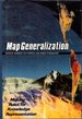 Map Generalization: Making Rules for Knowledge Representation