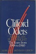 Clifford Odets: American Playwright: the Years From 1906 to 1940