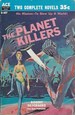 The Planet Killers / We Claim These Stars!