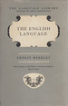 The English Language, With a Chapter on the History of American English By John W. Clark (the Language Library)