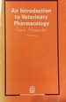 An Introduction to Veterinary Pharmacology