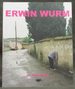 Erwin Wurm: Fat Survival