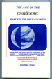 The Age of the Universe: What Are the Biblical Limits? a Biblical Literalist's Interpretation of the Origins Passages