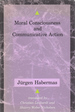 Moral Consciousness and Communicative Action (Studies in Contemporary German Social Thought)