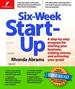 Six-Week Start-Up: a Step-By-Step Program for Starting Your Business, Making Mon