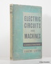 Electric Circuits and Machines: an Introduction to Practical Electricity
