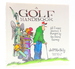 A Golf Handbook: All I Ever Learned I Forgot By the Third Fairway