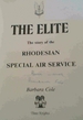 The Elite: the Story of the Rhodesian Special Air Service