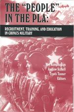 The "People" in the Pla: Recruitment, Training, and Education in China's Military