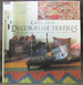 Living Wth Decorative Textiles: Tribal Art From Africa, Asia and the Americas