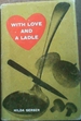 With Love and a Ladle