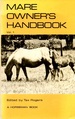 Mare Owner's Handbook Vol. 1.