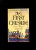 The First Crusade, a New History