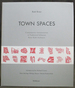 Town Spaces: Contemporary Interpretations in Traditional Urbanism