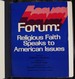 Forum: Religious Faith Speaks to American Issues: a Bicentennial Discussion Stimulator