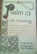 Psalm 23: an Anthology