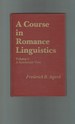 A Course in Romance Linguistics Volume 1: a Synchronic View