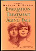 Evaluation and Treatment of the Aging Face