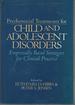 Psychosocial Treatments for Child and Adolescent Disorders: Emperically Based Strategies for Clinical Practice