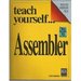 Teach Yourself--Assembler