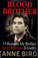 Blood Brother: 33 Reasons My Brother Scott Peterson is Guilty