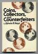 Coins, Collectors, and Counterfeiters