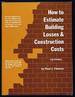 How to Estimate Building Losses & Construction Costs: 2nd Edition